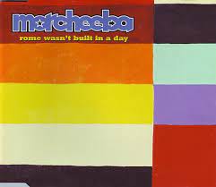 Morcheeba - Rome wasn't built in a day